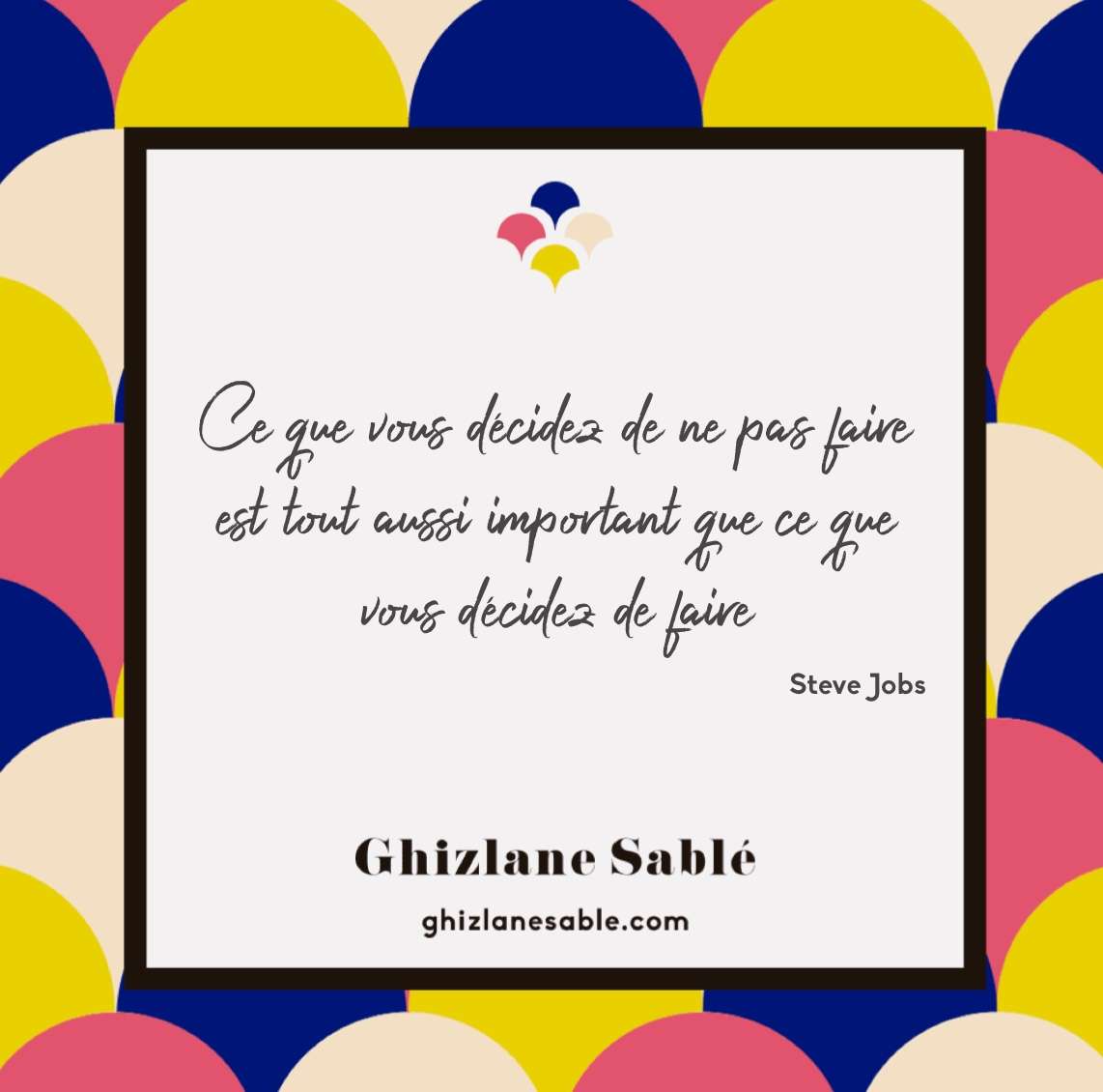 Citation Steve Jobs Ghizlane sablé